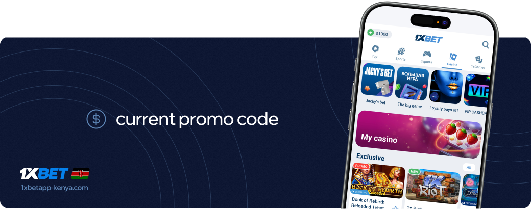 Current promo code1xBet BetAPK Kenya