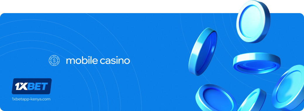 Mobile casino 1xbet apk Kenya